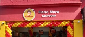 GBarbosa reinaugura 11 Eletro Show no Nordeste com cara nova!