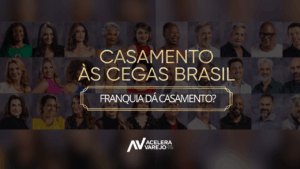 Casamento às Cegas: Será que franquia dá casamento? Esperamos que sim!